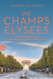 Die Champs-Élysées Haubrich, Rainer 9783458683322