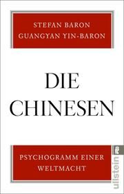 Die Chinesen Baron, Stefan/Yin-Baron, Guangyan 9783548061320