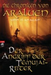 Die Chroniken von Araluen - Der Angriff der Temujai-Reiter Flanagan, John 9783570220658