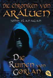 Die Chroniken von Araluen - Die Ruinen von Gorlan Flanagan, John 9783570270721