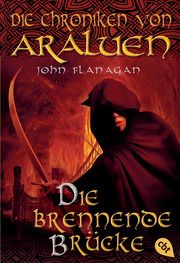 Die Chroniken von Araluen - Die brennende Brücke Flanagan, John 9783570270738