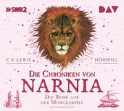 Die Chroniken von Narnia - Teil 5: Die Reise auf der Morgenröte Lewis, C S 9783742432667