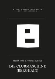 Die Clubmaschine Schulz, Jorinde/Jörg, Kilian 9783864851346