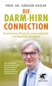 Die Darm-Hirn-Connection Hasler, Gregor (Professor) 9783608988451