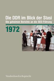 Die DDR im Blick der Stasi 1972  9783525375105