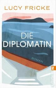 Die Diplomatin Fricke, Lucy 9783548067780