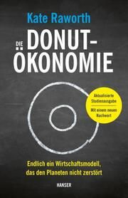 Die Donut-Ökonomie (Studienausgabe) Raworth, Kate 9783446276543