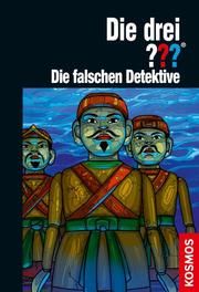 Die drei ??? - Die falschen Detektive Nevis, Ben 9783440160473