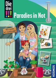 Die drei !!! - Paradies in Not Heger, Ann-Katrin/Vogel, Kirsten 9783440170779