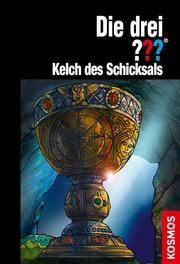 Die drei ??? Kelch des Schicksals Erlhoff, Kari 9783440154977