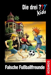 Die drei ??? Kids - Falsche Fußballfreunde Pfeiffer, Boris 9783440118337