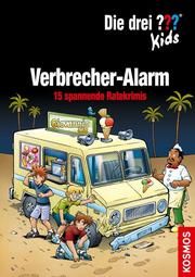 Die drei ??? Kids - Verbrecher-Alarm Blanck, Ulf/Pfeiffer, Boris 9783440172377