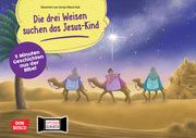 Die drei Weisen suchen das Jesus-Kind Hebert, Esther/Rensmann, Gesa 4260179517389