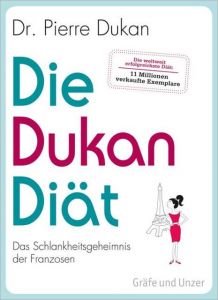 Die Dukan Diät Dukan, Pierre (Dr.) 9783833823718