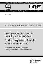 Die Dynamik der Liturgie im Spiegel ihrer Bücher La dynamique de la liturgie au miroir de ses livres Hélène Bricout/Benedikt Kranemann/Davide Pesenti 9783402112861