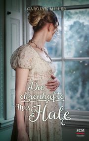 Die ehrenhafte Mrs Hale Miller, Carolyn 9783775162098