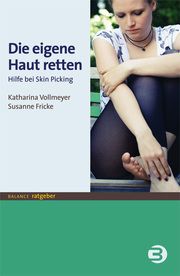 Die eigene Haut retten Vollmeyer, Katharina/Fricke, Susanne (Dr.) 9783867392778