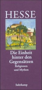 'Die Einheit hinter den Gegensätzen' Hesse, Hermann 9783518035894