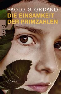 Die Einsamkeit der Primzahlen Giordano, Paolo 9783499291289