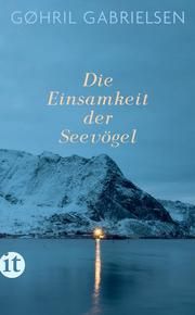 Die Einsamkeit der Seevögel Gabrielsen, Gøhril 9783458681212