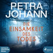 Die Einsamkeit des Todes Johann, Petra 9783987360701