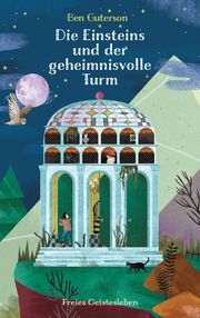 Die Einsteins und der geheimnisvolle Turm Guterson, Ben 9783772528026