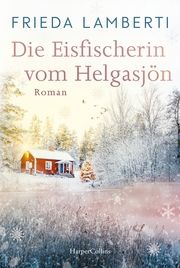 Die Eisfischerin vom Helgasjön Lamberti, Frieda 9783365004326