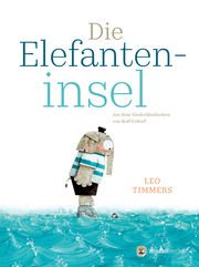 Die Elefanteninsel Timmers, Leo 9783907114186