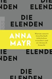 Die Elenden Mayr, Anna 9783499011245