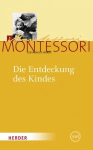 Die Entdeckung des Kindes Montessori, Maria 9783451325106