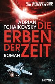 Die Erben der Zeit Tchaikovsky, Adrian 9783453320369