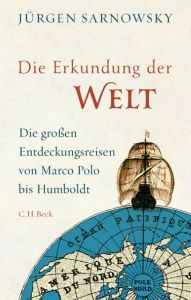 Die Erkundung der Welt Sarnowsky, Jürgen 9783406681509