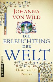 Die Erleuchtung der Welt Wild, Johanna von 9783839224281