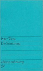 Die Ermittlung Weiss, Peter 9783518106167