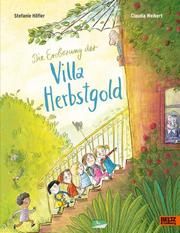 Die Eroberung der Villa Herbstgold Höfler, Stefanie 9783407756312