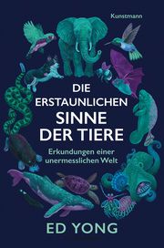 Die erstaunlichen Sinne der Tiere Yong, Ed 9783956145148