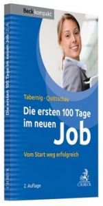 Die ersten 100 Tage im neuen Job Tabernig, Christina/Quittschau, Anke 9783406733369