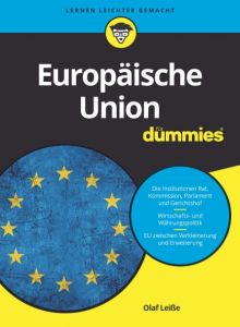 Die Europäische Union für Dummies Leiße, Olaf 9783527713769