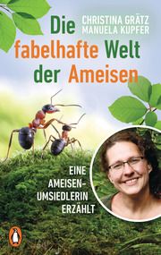 Die fabelhafte Welt der Ameisen Grätz, Christina/Kupfer, Manuela 9783328105930