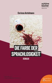 Die Farbe der Sprachlosigkeit Antelmann, Corinna 9783947066605