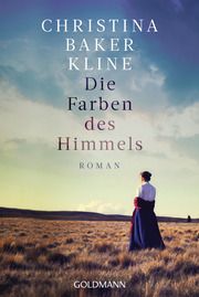 Die Farben des Himmels Baker Kline, Christina 9783442489855