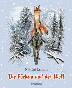 Die Füchsin und der Wolf Ustinov, Nikolai Alexandrowit 9783825151775