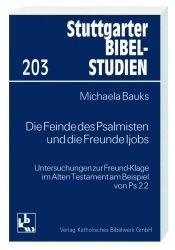 Die Feinde des Psalmisten und die Freunde Ijobs Bauks, Michaela 9783460030343