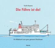 Die Fähre ist da! Kasano, Yuichi 9783895654299