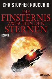 Die Finsternis zwischen den Sternen Ruocchio, Christopher 9783453318298