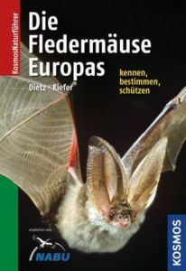 Die Fledermäuse Europas Dietz, Christian/Kiefer, Andreas 9783440115602