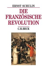 Die Französische Revolution Schulin, Ernst 9783406658778