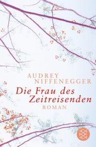 Die Frau des Zeitreisenden Niffenegger, Audrey 9783596163908