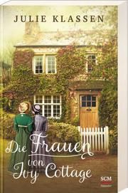 Die Frauen von Ivy Cottage Klassen, Julie 9783775158572