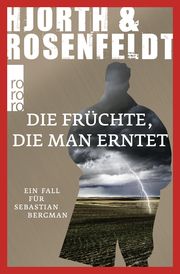 Die Früchte, die man erntet Hjorth, Michael/Rosenfeldt, Hans 9783499271106